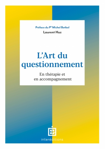 Couverture du livre L'Art du questionnement de Laurent Huz, InterÉditions