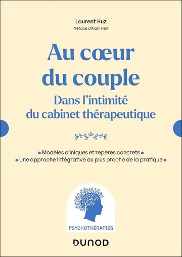 Couverture du livre Au cœur du couple de Laurent Huz, éditions Dunod